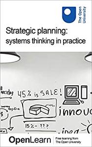 Strategic planning systems thinking in practice