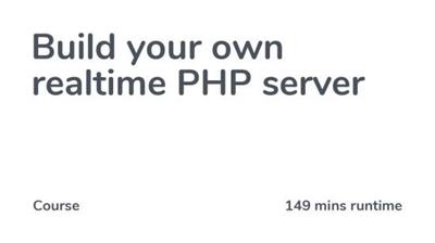 Build your own realtime PHP server