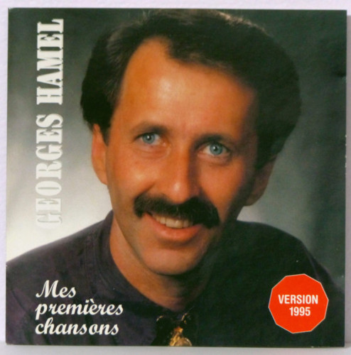 Georges Hamel - Mes Premieres Chansons (1995)