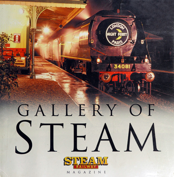 Gallery of Steam (Steam Railway Magazine)