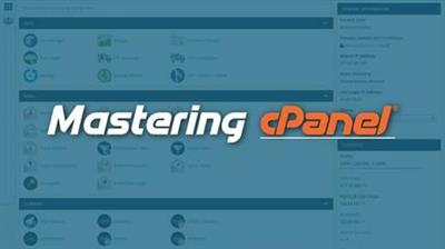 Mastering cPanel - Manage  Hosting for Yourself and Clients