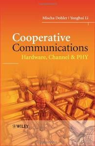 Cooperative Communications Hardware, Channel and PHY