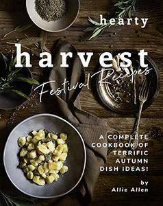 Hearty Harvest Festival Recipes