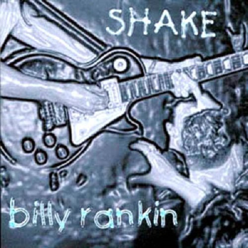 Billy Rankin - Shake 1999