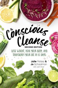 The Conscious Cleanse Lose Weight, Heal Your Body, and Transform Your Life in 14 Days, 2nd Edition