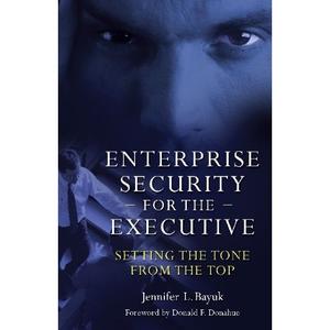 Enterprise Security for the Executive Setting the Tone from the Top