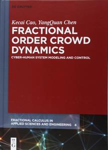 Fractional Order Crowd Dynamics  Cyber-Human System Modeling and Control