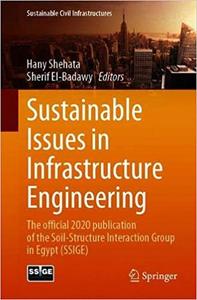 Sustainable Issues in Infrastructure Engineering The official 2020 publication of the Soil-Struct...