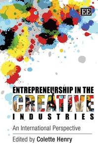 Entrepreneurship in the Creative Industries An International Perspective
