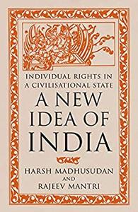 A New Idea of India Individual Rights in a Civilisational State