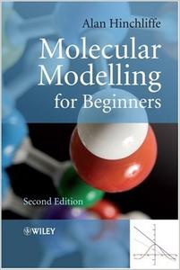 Molecular Modelling for Beginners, 2 edition
