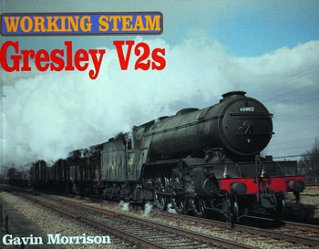 Working Steam: Gresley V2s