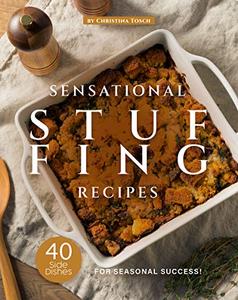 Sensational Stuffing Recipes