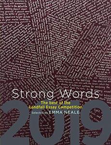 Strong Words 2019 The Best of the Landfall Essay Competition