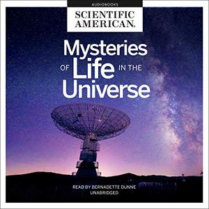 Mysteries of Life in the Universe [Audiobook]
