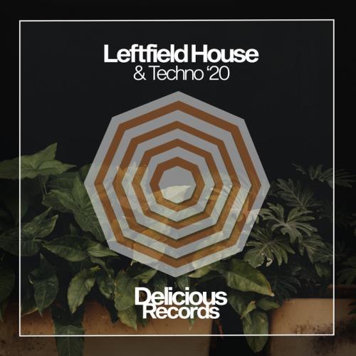 Leftfield House & Techno /#039;20 (2020)