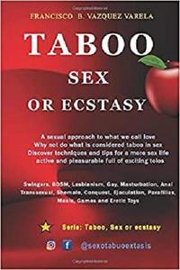 Taboo Sex or Ecstasy