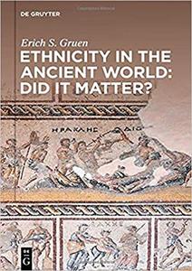 Ethnicity in the Ancient World - Did it matter