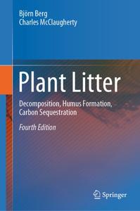 Plant Litter Decomposition, Humus Formation, Carbon Sequestration