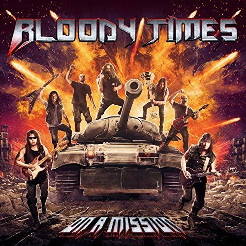 Bloody Times - On A Mission 2019