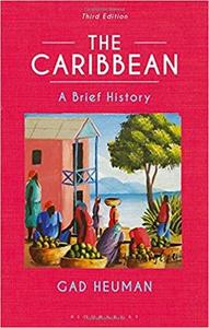 The Caribbean A Brief History