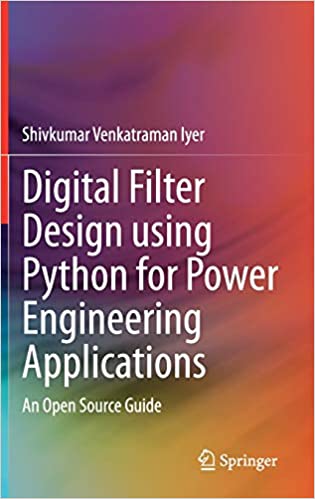Digital Filter Design using Python for Power Engineering Applications: An Open Source Guide