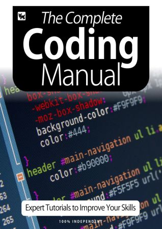 The Complete Coding Manual - Expert Tutorials To Improve Your Skills, 6th Edition 2020