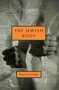 The Jewish Body An Anatomical History of the Jewish People