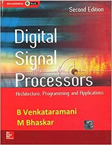 Digital Signal Processors architecture, programming and applications