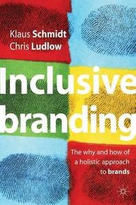 Inclusive Branding The Why and How of a Holistic Approach to Brands