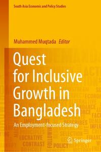 Quest for Inclusive Growth in Bangladesh An Employment-focused Strategy
