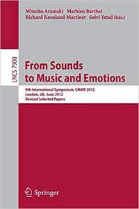 From Sounds to Music and Emotions