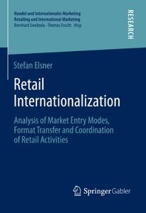 Retail Internationalization Analysis of Market Entry Modes, Format Transfer and Coordination of R...