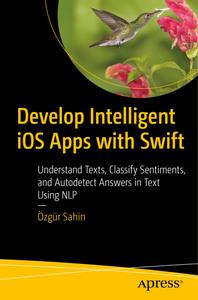 Develop Intelligent iOS Apps with Swift