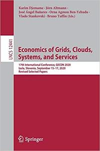 Economics of Grids, Clouds, Systems, and Services 17th International Conference, GECON 2020, Izol...