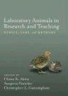 Laboratory Animals in Research and Teaching Ethics, Care, and Methods
