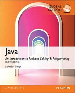 Java, An Introduction to Problem Solving & Programming 7th Edition Global Edition