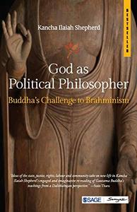 God as Political Philosopher Buddha's Challenge to Brahminism