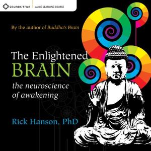 The Enlightened Brain The Neuroscience of Awakening [Audiobook]