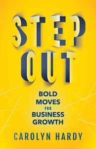 Step Out Bold Moves for Business Growth