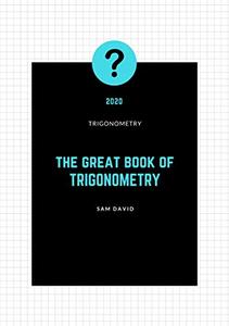 The great book of TRIGONOMETRY