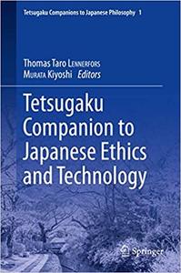 Tetsugaku Companion to Japanese Ethics and Technology 1