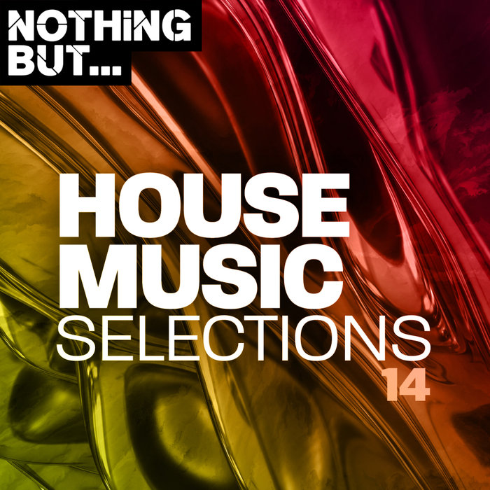 Nothing But... House Music Selections, Vol 14 (2020)