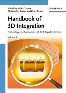Handbook of 3D Integration Technology and Applications of 3D Integrated Circuits
