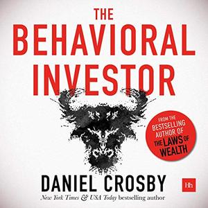 The Behavioral Investor [Audiobook]