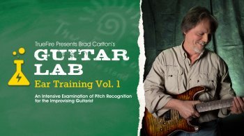 Truefire Brad Carlton Guitar Lab Ear Training Vol.1 TUTORiAL