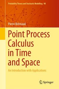 Point Process Calculus in Time and Space An Introduction with Applications