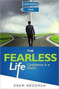The Fearless Life Confidence is a Choice