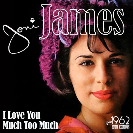 Joni James - I Love You Much Too Much (2020) MP3