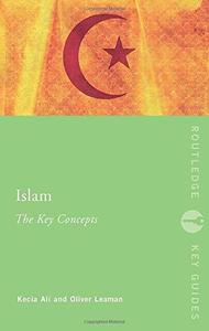 Islam The Key Concepts